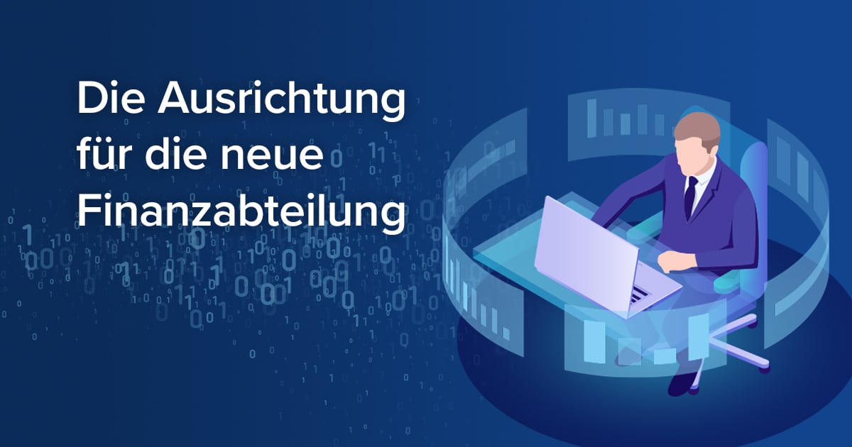 Blogpost 2 Die Ausrichtung Neue Finanzabteilung