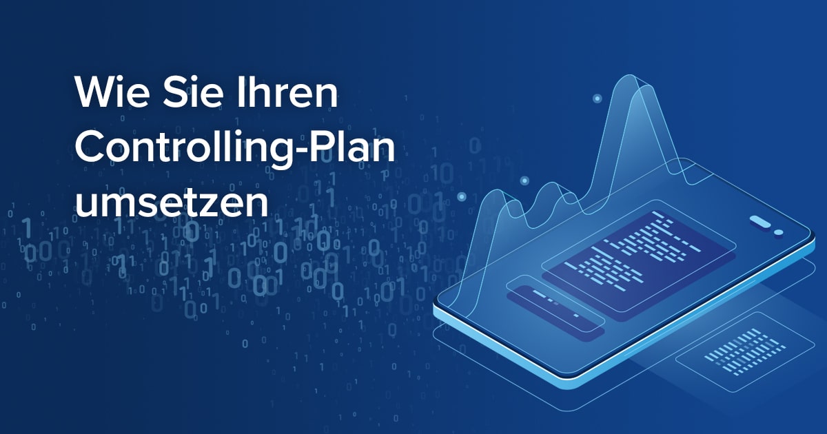 Blogpost 7 Wie Sie Ihren Controllingplan Umsetzen