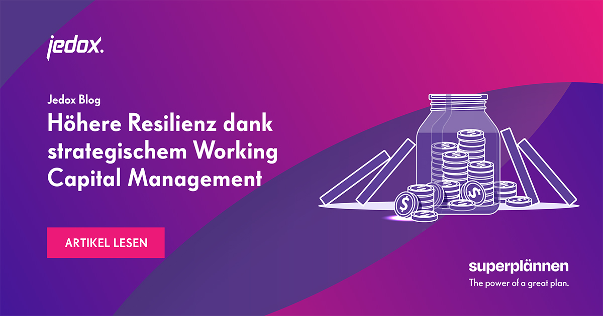 Mehr Resilienz mit strategischem Working Capital Management